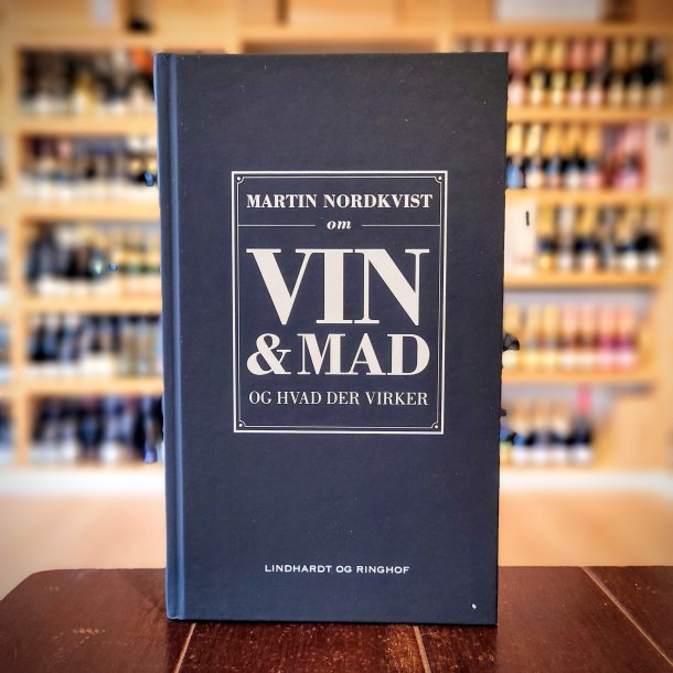 Vin &amp; Mad og hvad der virker Martin Nordkvist